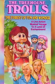 The Treehouse Trolls: The Forest of Fun and Wonder 1992 streaming
