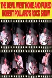 Robert Pollard: The Devil Went Home and Puked series tv
