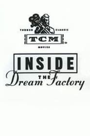 Inside the Dream Factory series tv