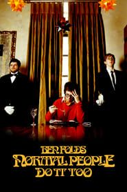 Ben Folds: Normal People Do It Too series tv