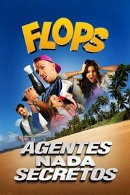Flops: Agentes Nada Secretos series tv