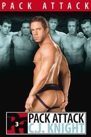 Pack Attack 3: C.J. Knight (2007)