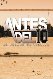 watch Antes del 10: El Pelusa de Fiorito