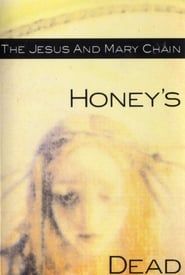 The Jesus and Mary Chain: Honey's Dead (2011)