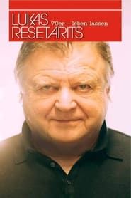 Lukas Resetarits: 70er - leben lassen series tv