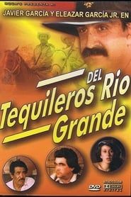 Tequileros del Rio Grande (1991)