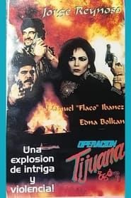 Operación Tijuana series tv