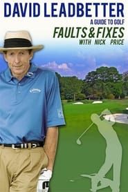 David Leadbetter : Faults & Fixes with Nick Price series tv