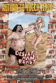 Return to Yucca Flats: Desert Man Beast series tv