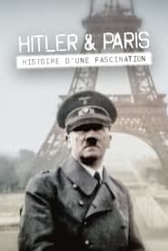 Image Hitler et Paris, histoire d'une fascination