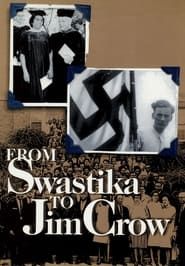 watch From Swastika to Jim Crow