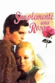 Simplemente una rosa (1971)