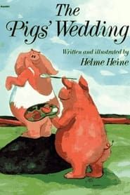 The Pigs' Wedding series tv