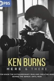 Affiche de Ken Burns: Here & There