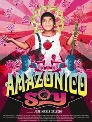 Amazonico Soy series tv