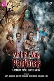 Matilah Nak Pontianak series tv
