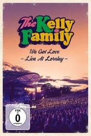 Image The Kelly Family - We Got Love - Live At Loreley