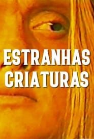 Estranhas Criaturas (1990)