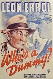 Who's a Dummy? 1941 streaming