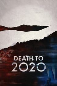Death to 2020 series tv