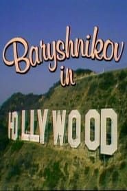 watch Baryshnikov in Hollywood