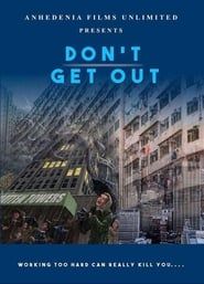 Don't Get Out series tv
