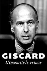 watch Giscard, l'impossible retour