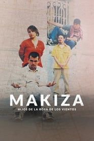 Makiza: Hijos de la rosa de los vientos series tv