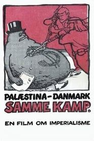 Palæstina – Danmark, Samme Kamp (1972)