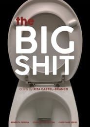 The Big Shit (2019)