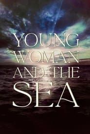 Young Woman and the Sea series tv