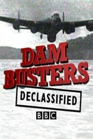 Dam Busters Declassified series tv
