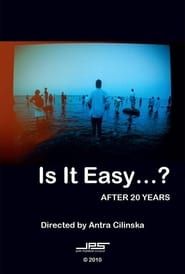 Is It Easy...? After 20 Years series tv