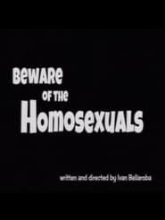 Beware of the Homosexuals series tv