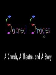 Image Sacred Stages: A Church, a Theatre, and a Story