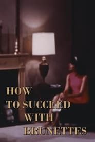 How to Succeed with Brunettes 1967 streaming