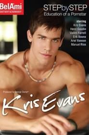 Step by Step Education of a Porn Star: Kris Evans (2010)