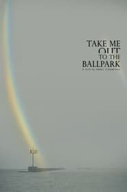 Take Me OUT to the Ballpark series tv