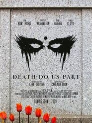 Death Do Us Part series tv