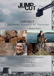 Samosely, i residenti illegali di Chernobyl series tv