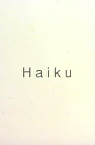 Haiku series tv