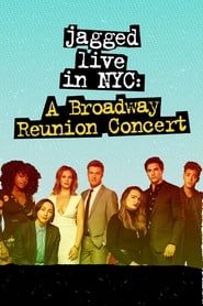 Image Jagged Live In NYC: A Broadway Reunion Concert 2020
