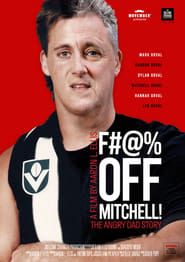 F#!% Off Mitchell!: The Angry Dad Story series tv