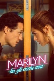 Marilyn a les yeux noirs 2021 streaming
