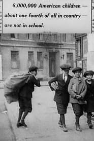 6,000,000 American Children... Are Not in School (1922)