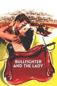 Bullfighter and the Lady series tv