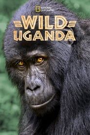Wild Uganda series tv