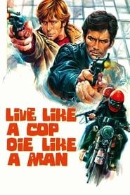 Live Like a Cop, Die Like a Man series tv