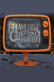 Have I Got a Christmas for You series tv