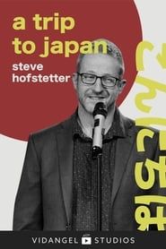 Steve Hofstetter: a trip to japan series tv